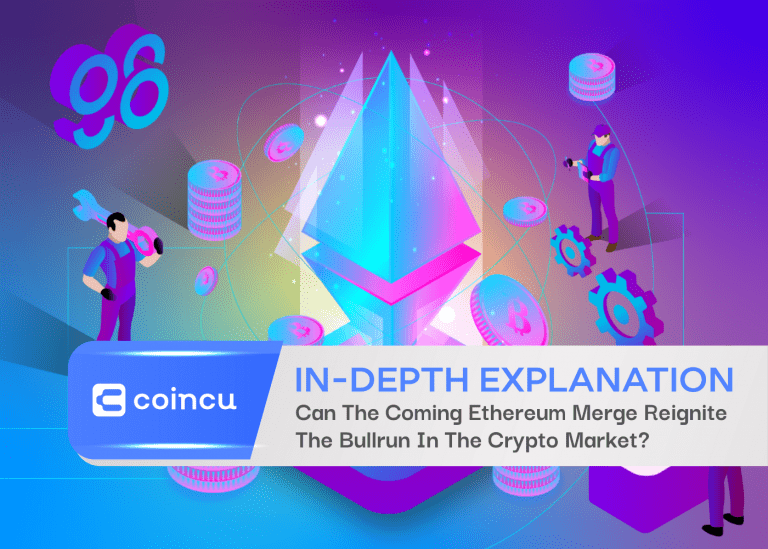 Can The Coming Ethereum Merge Reignite The Bullrun In The Crypto Market?