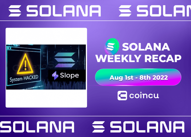 Solana Weekly Recap | Aug 1st – Aug 7th, 2022.
