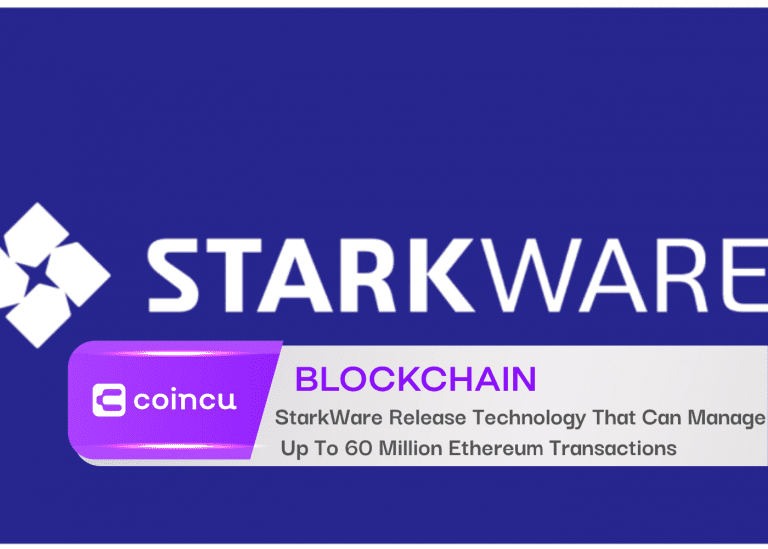 StarkWare Release Technology That Can Manage Up To 60 Million Ethereum Transactions