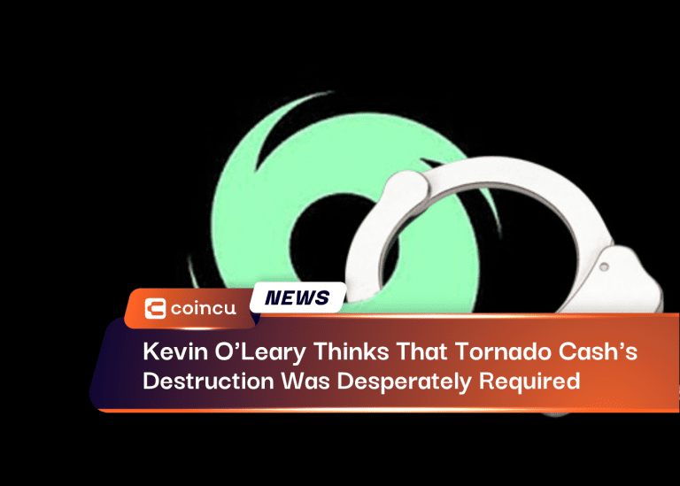 Kevin O’Leary Thinks That Tornado Cash’s Destruction Was Desperately Required