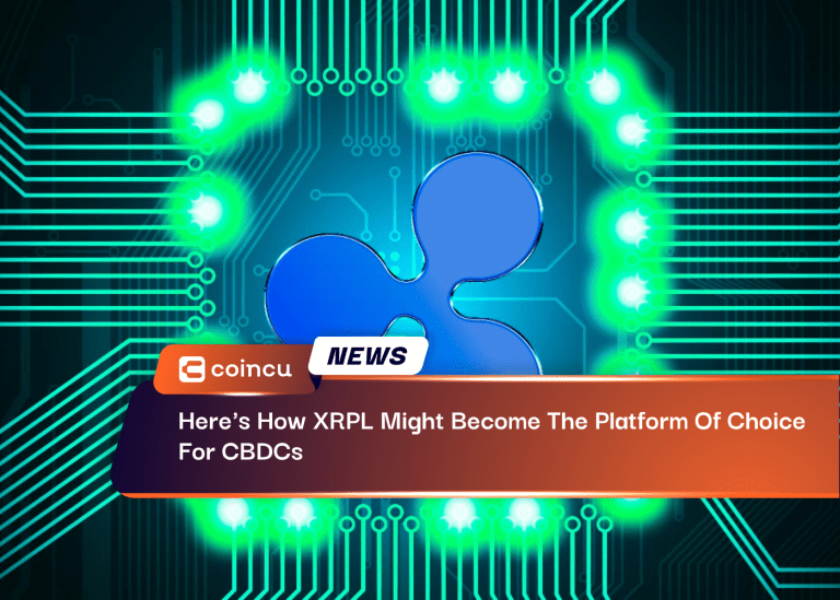 Here’s How XRPL Might Become The Platform Of Choice For CBDCs