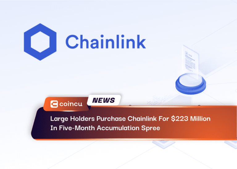Large Holders Purchase Chainlink For $223 Million In Five-Month Accumulation Spree