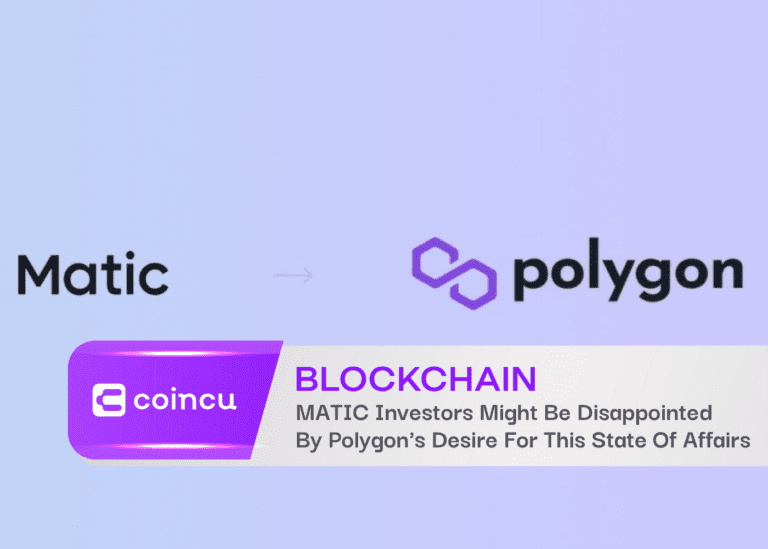 MATIC Investors Might Be Disappointed By Polygon’s Desire For This State Of Affairs