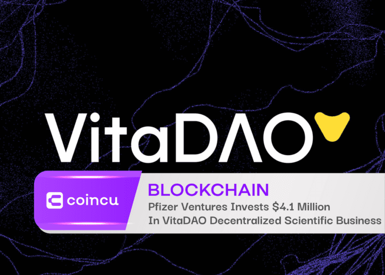 Pfizer Ventures Invests $4.1 Million In VitaDAO Decentralized Scientific Business