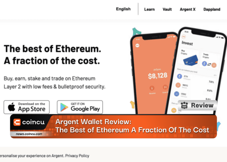 Argent Wallet Review: The Best of Ethereum A Fraction Of The Cost