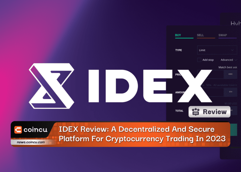 IDEX Review: A Decentralized And Secure Platform For Cryptocurrency Trading In 2024
