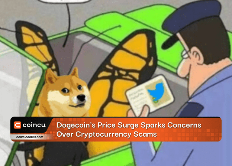 Dogecoin’s Price Surge Sparks Concerns Over Cryptocurrency Scams