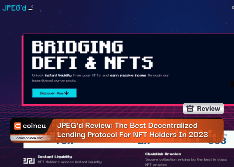 JPEG’d Review: The Best Decentralized Lending Protocol For NFT Holders In 2024