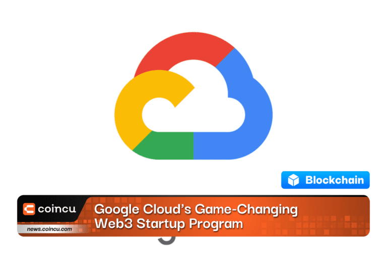 Google Cloud’s Game-Changing Web3 Startup Program: Join the Big Leagues Now!