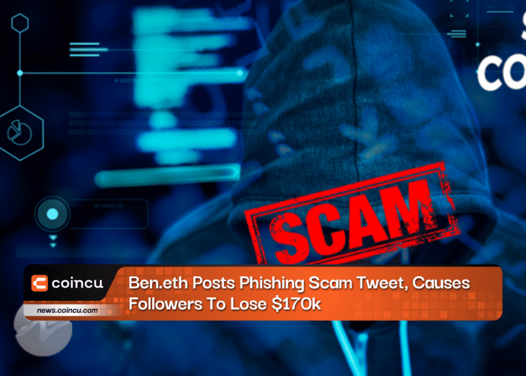 Ben.eth Posts Phishing Scam Tweet, Causes Followers To Lose $170k