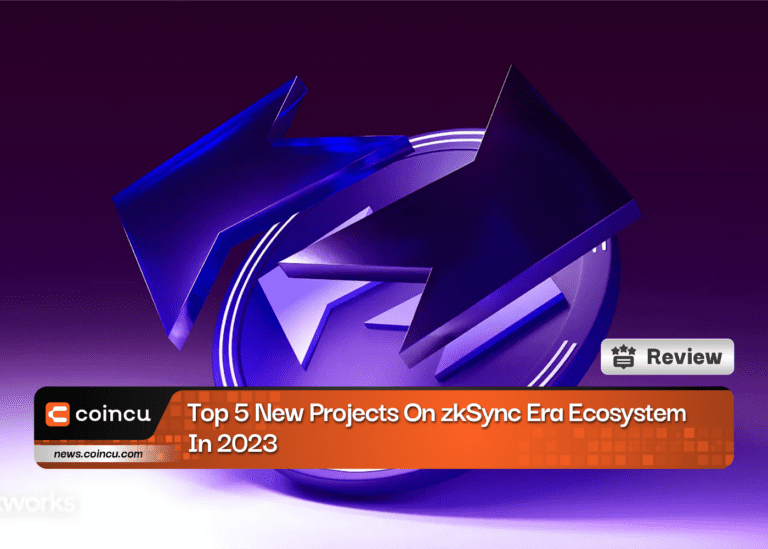 Top 5 New Projects On zkSync Era Ecosystem In 2024