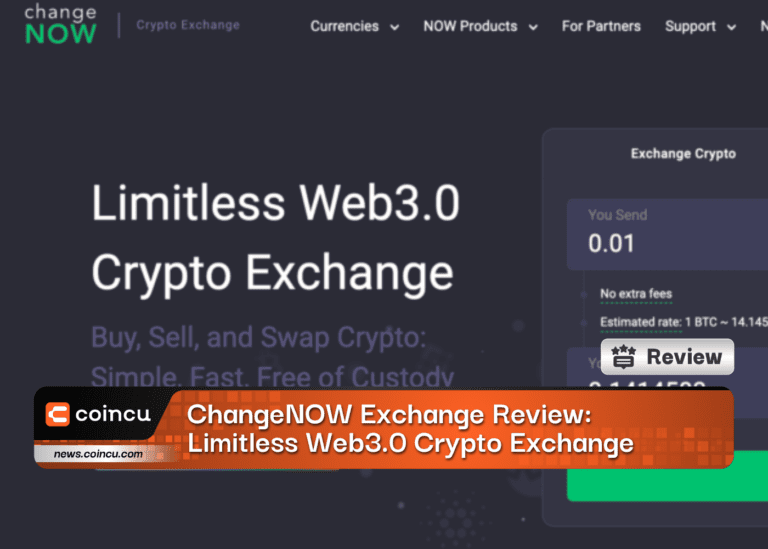 ChangeNOW Review: Limitless Web3.0 Crypto Exchange