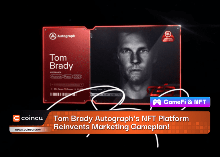 Tom Brady Autograph’s NFT Platform Reinvents Marketing Gameplan!