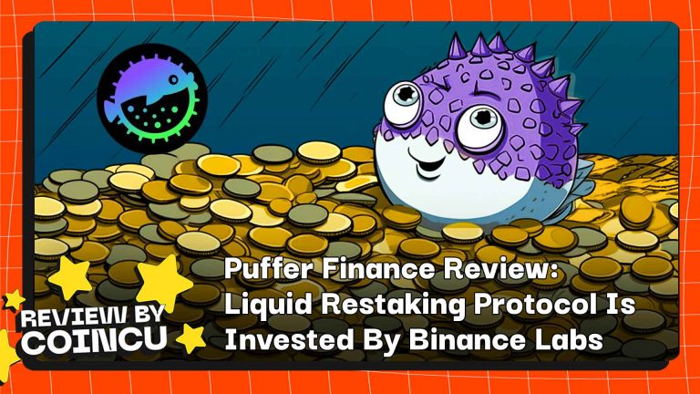Puffer Finance Review: Liquid Restaking Protocol Is Invested By Binance Labs