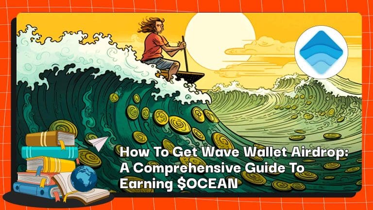How To Get Wave Wallet Airdrop: A Comprehensive Guide To Earning $OCEAN