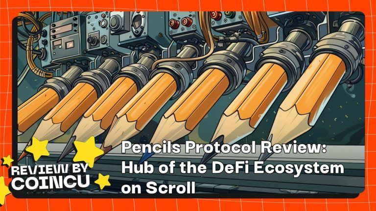 Pencils Protocol Review: Hub of the DeFi Ecosystem on Scroll