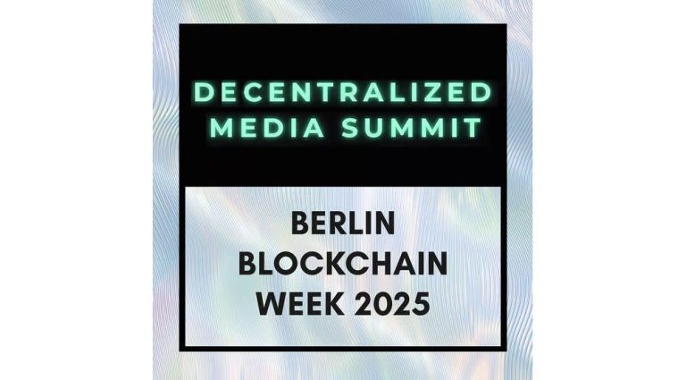 Explore Media’s Future at Decentralized Media Summit @ Blockchain Week Berlin 2025