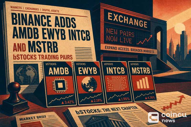 Binance Adds AMDB, EWYB, INTCB and MSTRB bStocks Trading Pairs