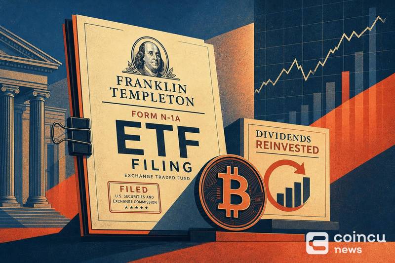 Franklin Templeton Files for Bitcoin ETF That Reinvests Dividends