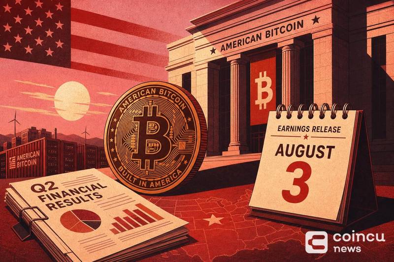 American Bitcoin to Release Second-Quarter Earnings on August 3