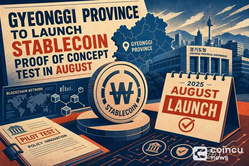 Gyeonggi Province to Launch Stablecoin Proof-of-Concept Test in August