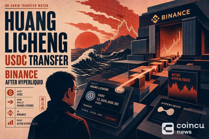 Huang Licheng USDC Transfer: Binance After Hyperliquid