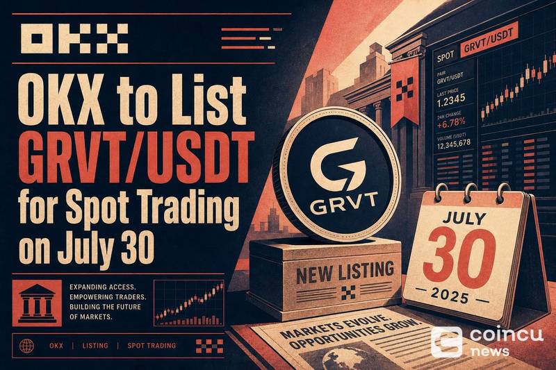 OKX to List GRVT/USDT for Spot Trading on July 30