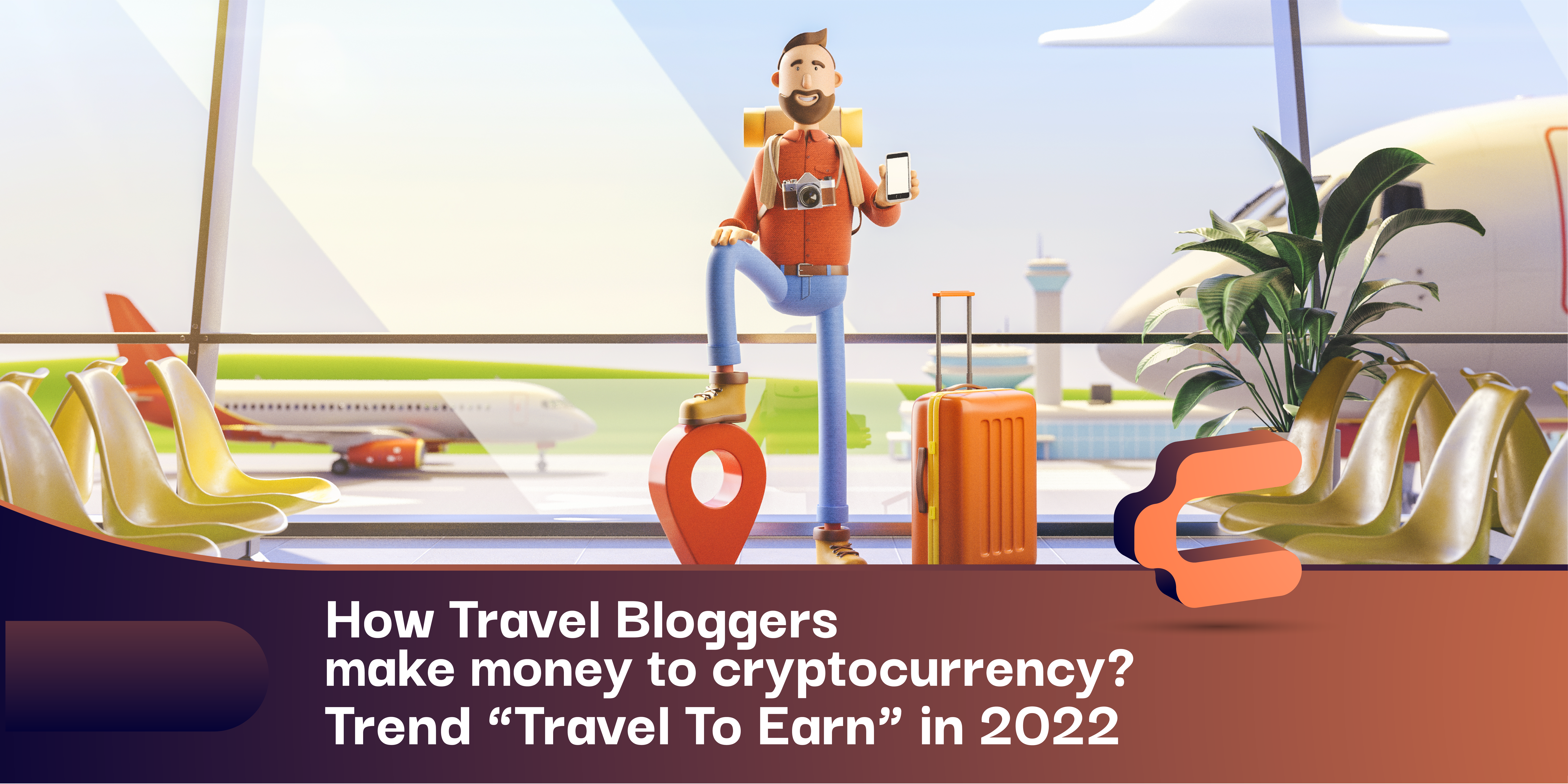 Travel To Earn in 2022 1