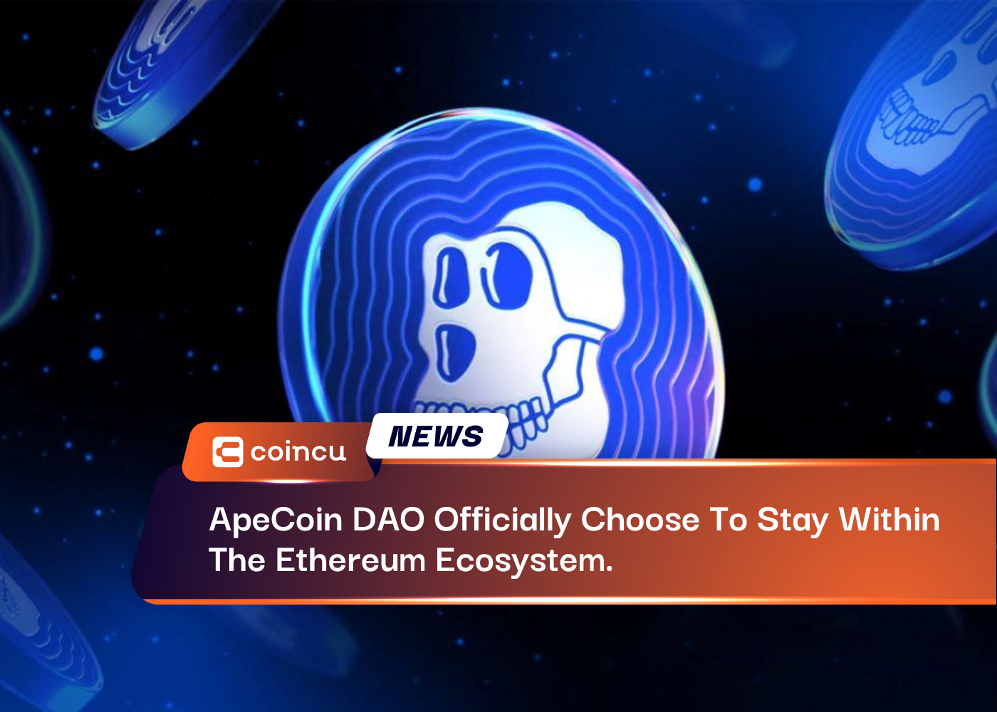 ApeCoin DAO Officially Choose To Stay Within The Ethereum Ecosystem.