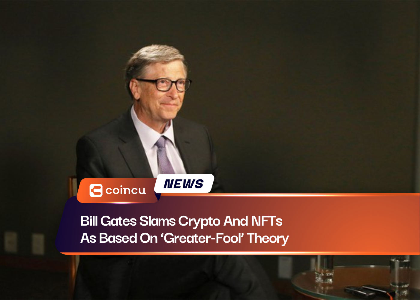 Bill Gates Slams Crypto And NFTs As Based On 'Greater-Fool' Theory