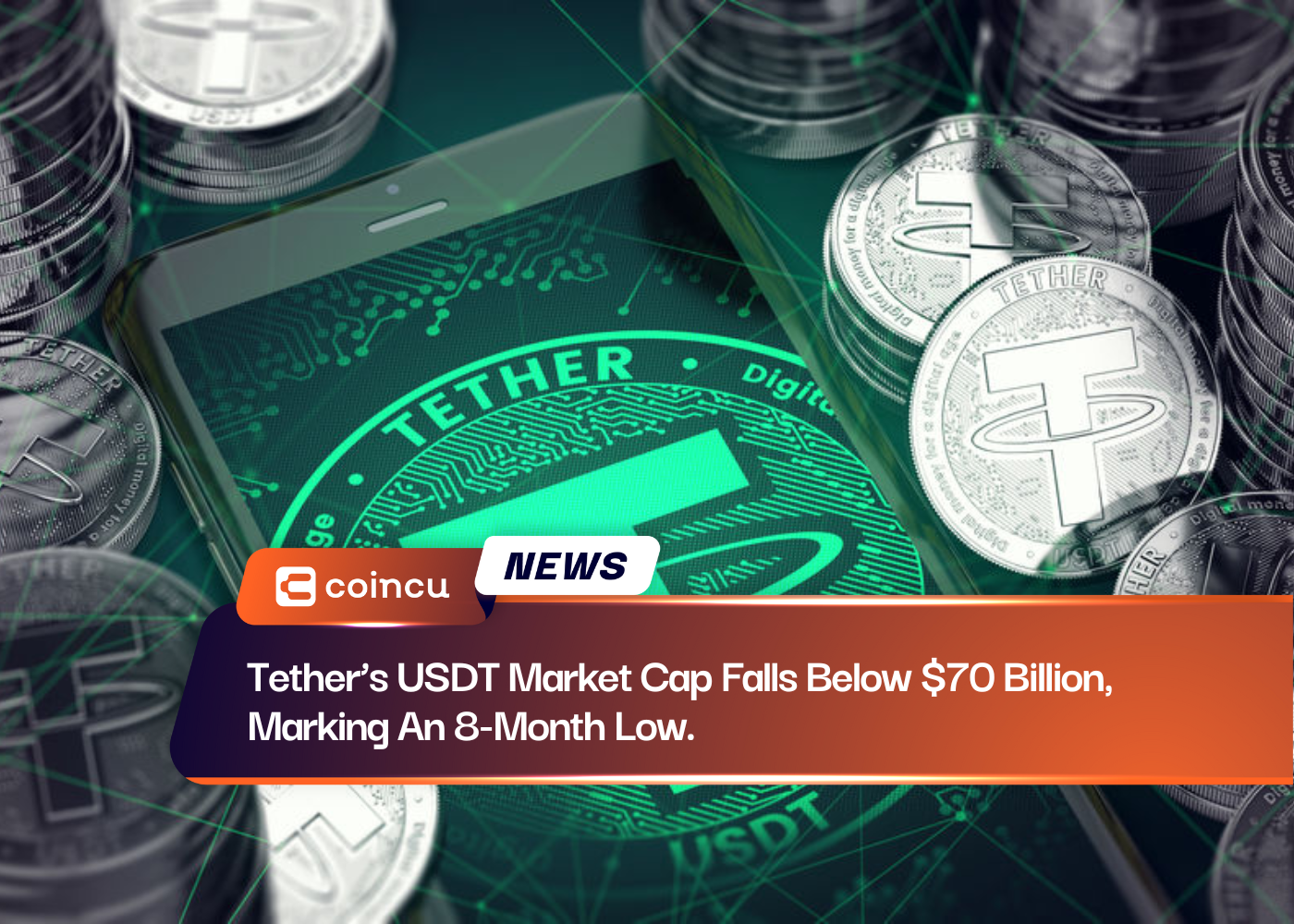 Tether's USDT Market Cap Falls Below $70 Billion, Marking An 8-Month Low.