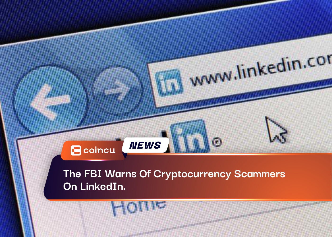 The FBI Warns Of Cryptocurrency Scammers On LinkedIn.