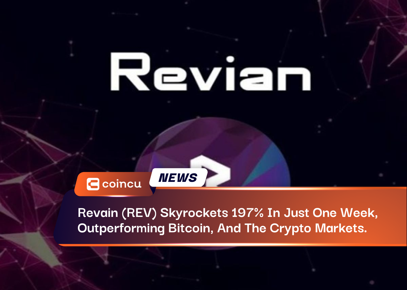 Revain (REV) Skyrockets 197% In Just One Week, Outperforming Bitcoin, Ethereum, And The Crypto Markets.Revain (REV) Skyrockets 197% In Just One Week, Outperforming Bitcoin, Ethereum, And The Crypto Markets.