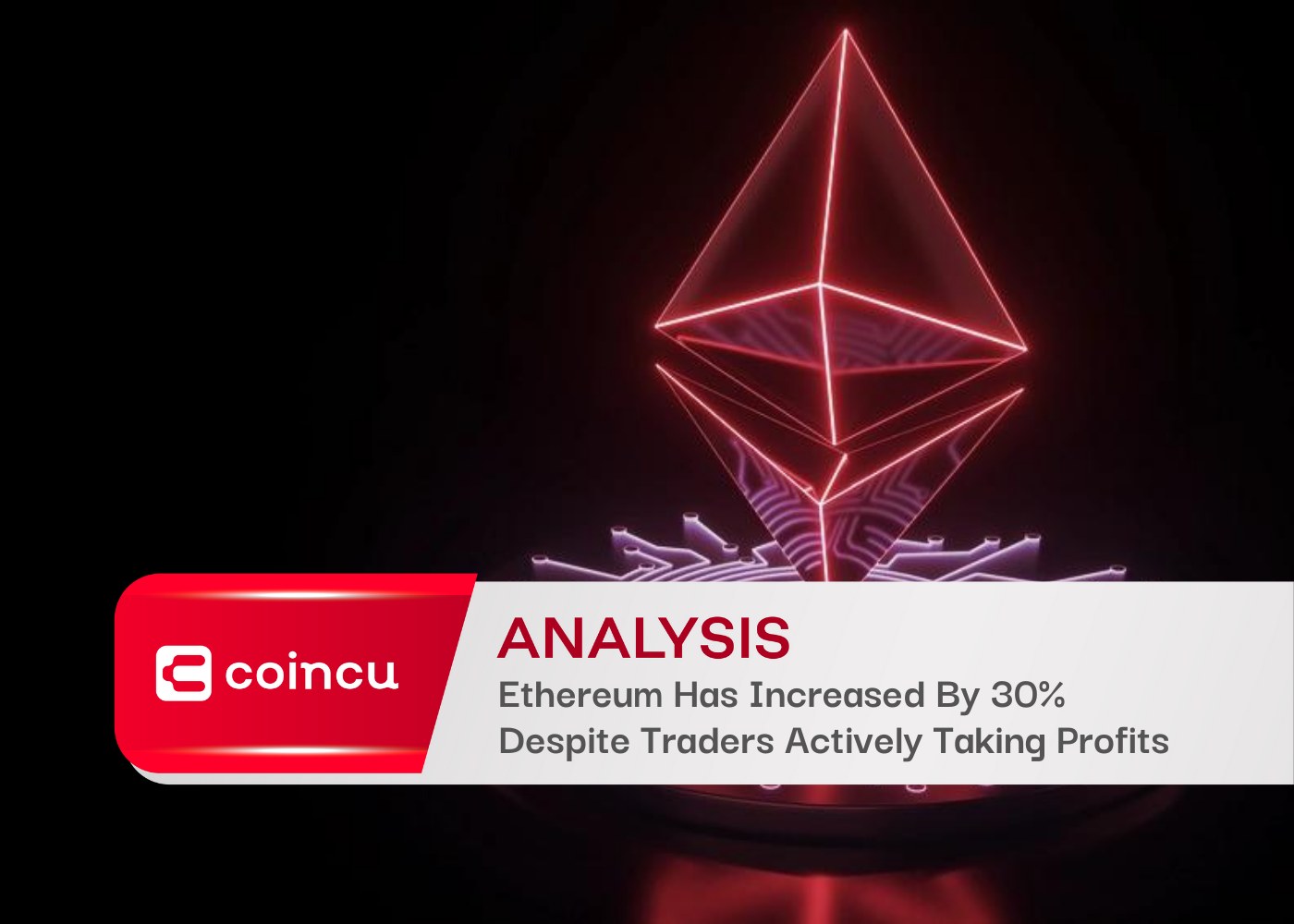 Ethereum Has Increased By 30