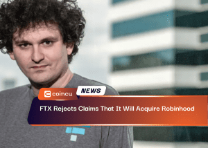 FTX Rejects Claims That It Will Acquire Robinhood