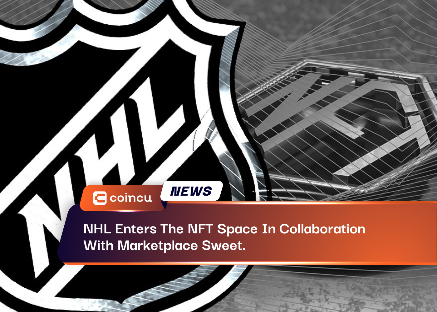 NHL Enters The NFT Space In Collaboration With Marketplace Sweet.