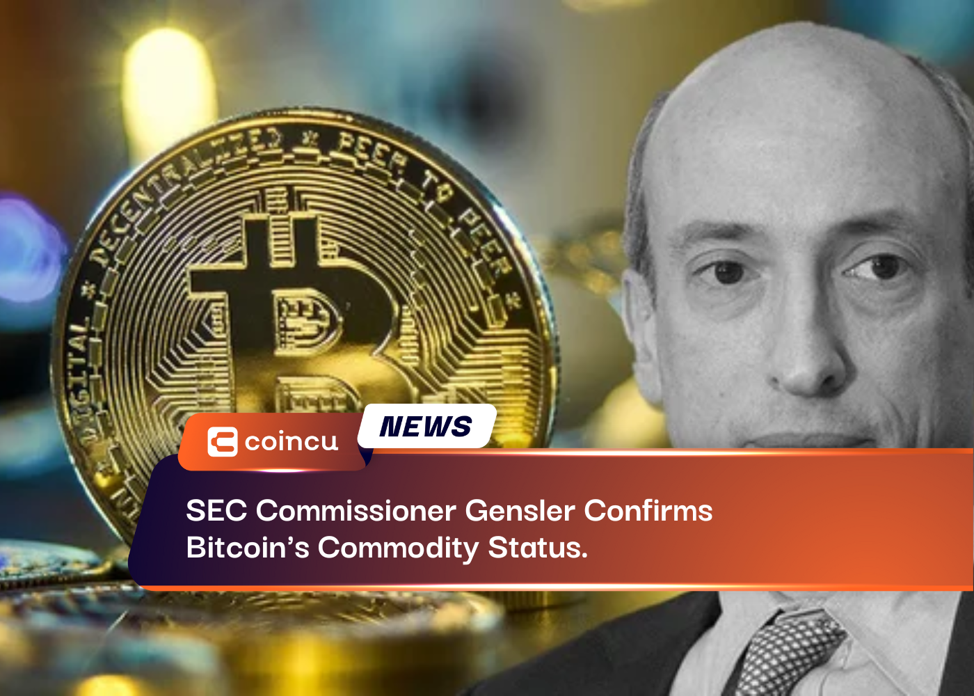 SEC Commissioner Gensler Confirms Bitcoin's Commodity Status.