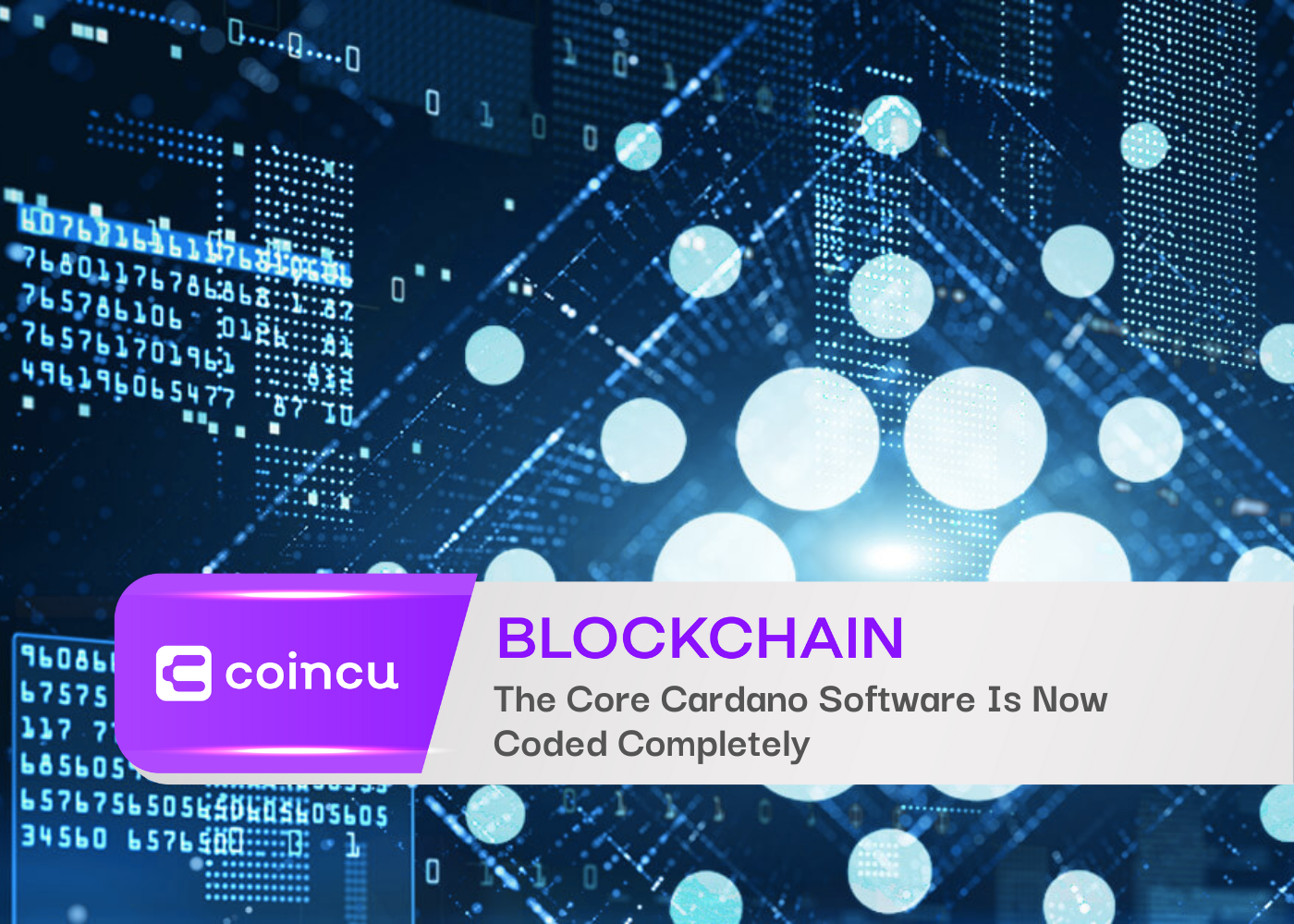 The Core Cardano Software Is Now Coded Completely