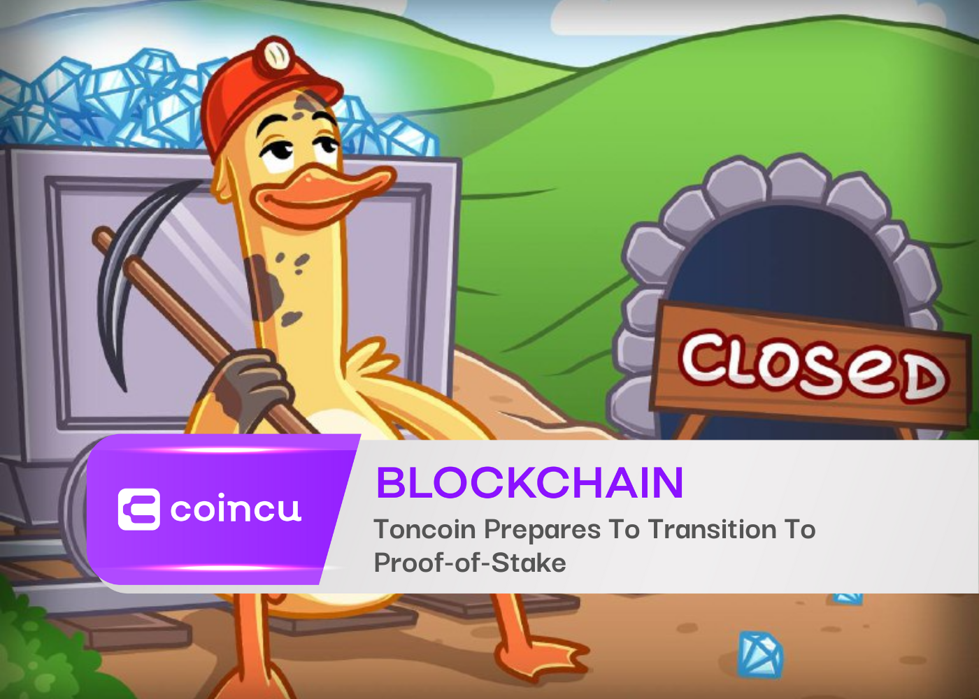 Toncoin Prepares To Transition To Proof-of-Stake