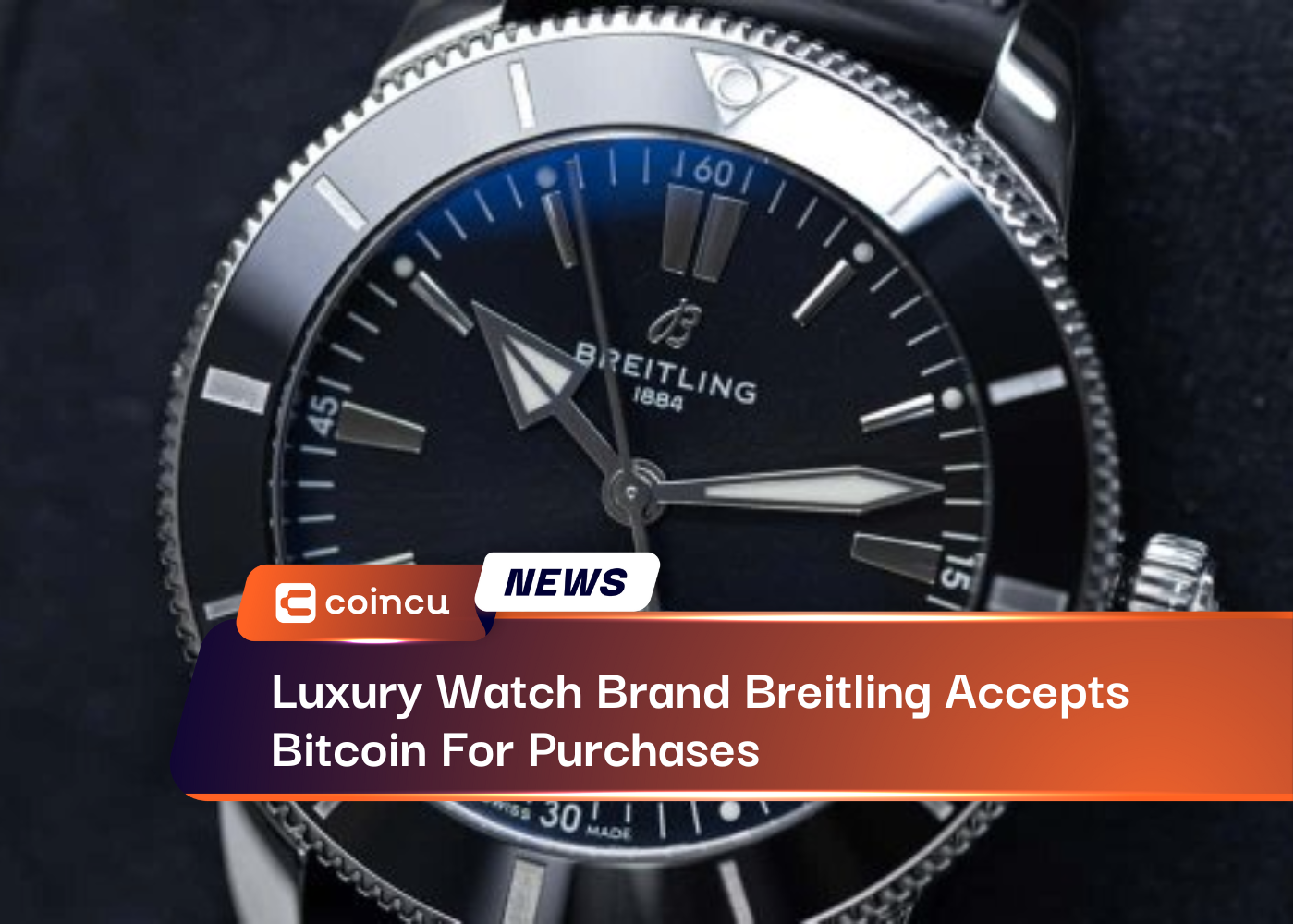 Luxury Watch Brand Breitling Accepts Bitcoin For Purchases