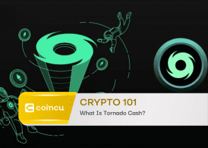 Crypto 101: What Is Tornado Cash?
