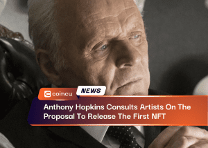 Anthony Hopkins Consults Artists On The Proposal To Release The First NFT