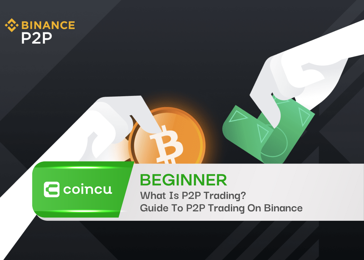 What Is P2P Trading? Guide To P2P Trading On Binance
