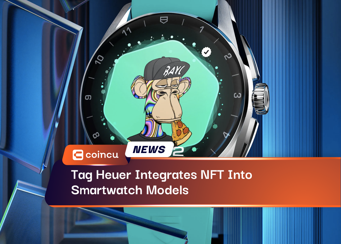 Tag Heuer Integrates NFT Into Smartwatch Models