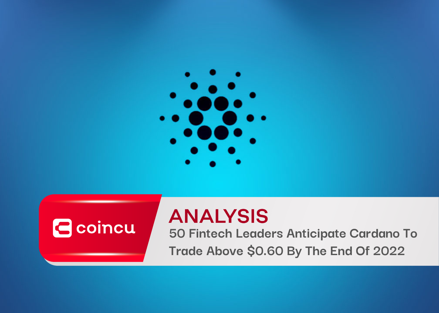 50 Fintech Leaders Anticipate Cardano To