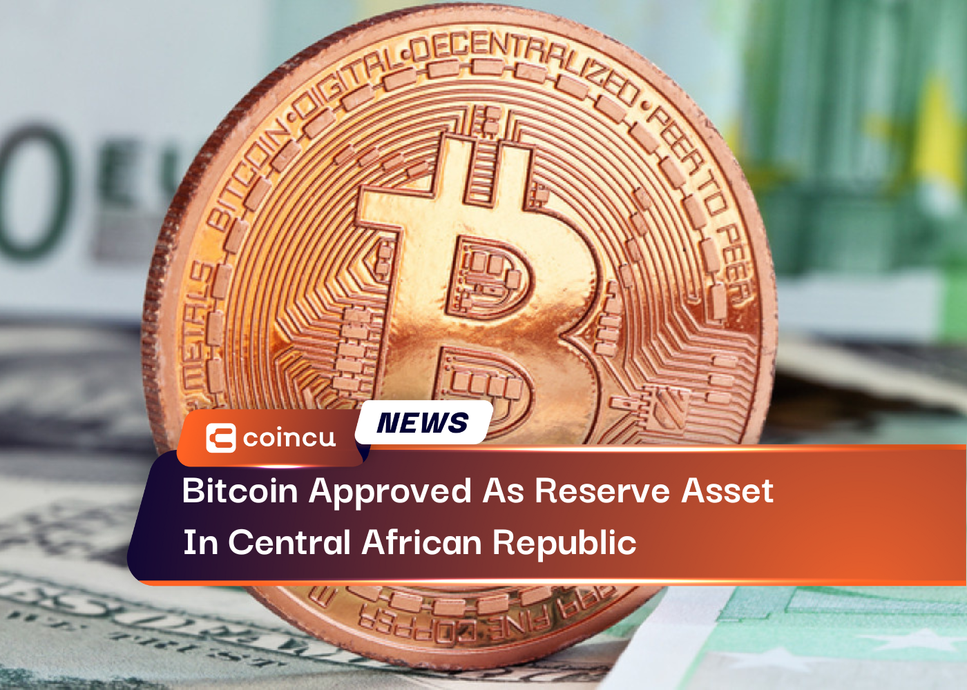 Bitcoin Approved As Reserve Asset