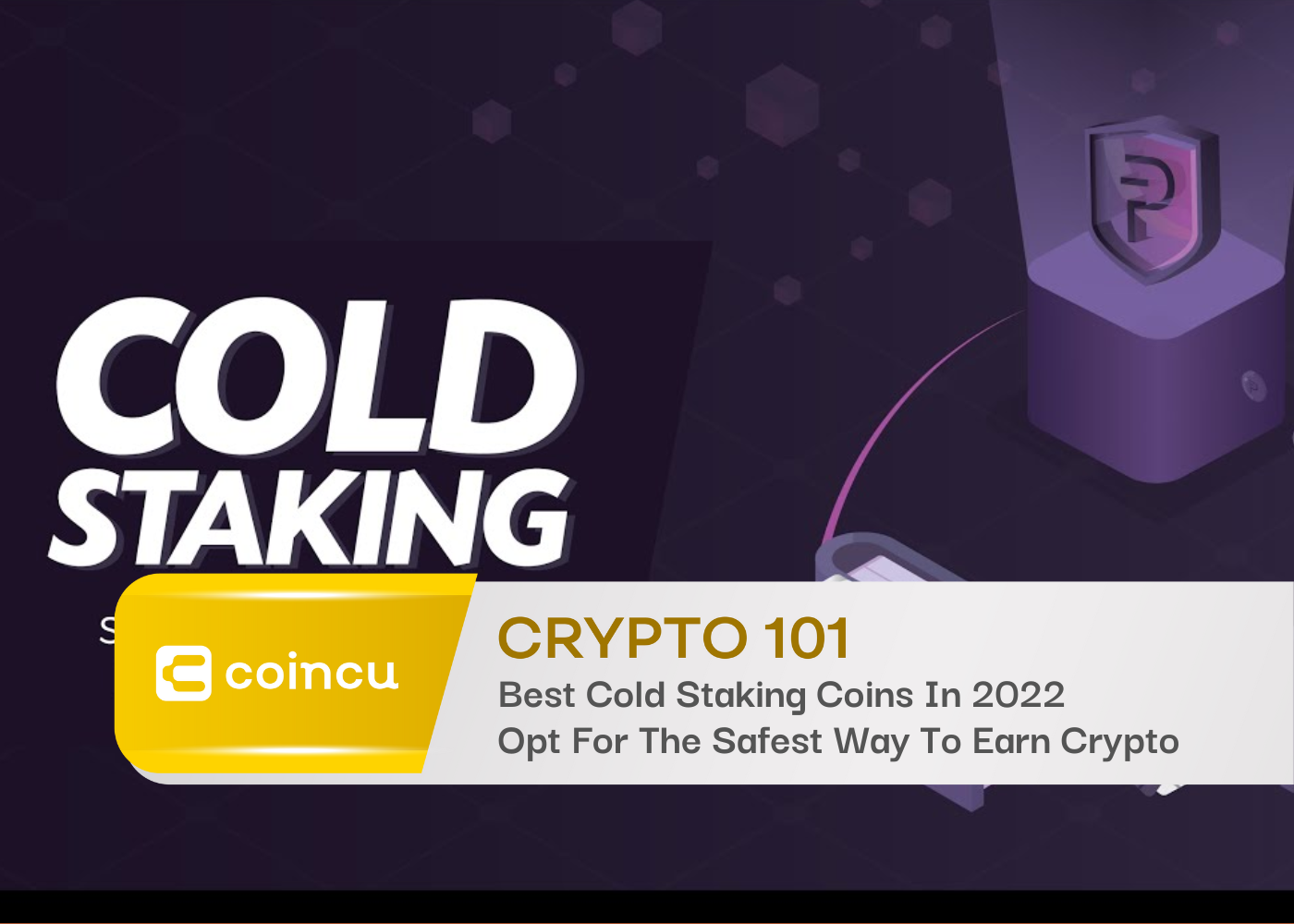 Best Cold Staking Coins In 2022