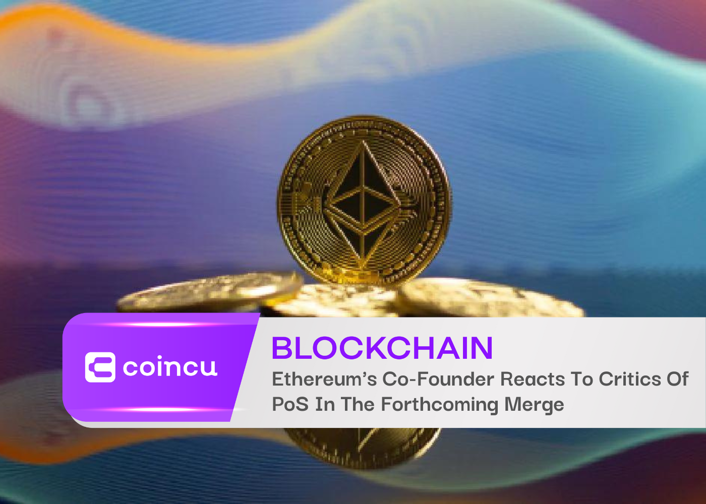 Ethereums Co Founder Reacts To Critics Of