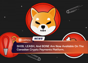 SHIB, LEASH, And BONE Are Now Available On The Canadian Crypto Payments Platform.