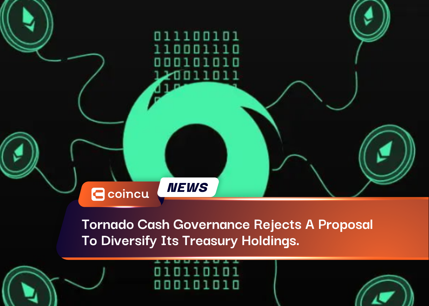 Tornado Cash Governance Rejects A Proposal To Diversify Its Treasury Holdings.